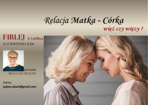 FIRLEJ 2026 Relacja Matka - Córka więzi czy więzy